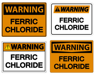 Chemical Warning Sign Ferric Chloride On White Background