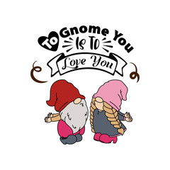 Valentine's Day quote with gnome couple - Love You. Cute holiday card design. Vector illustration on a white background. Design for print and web, Printable Poster, Tote Bag, Mugs, T-Shirt Design