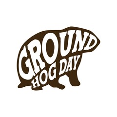 Happy Ground Hog Day Typography in silhouette