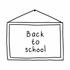 Blackboard with inscription back to school. Vector doodle illustration.