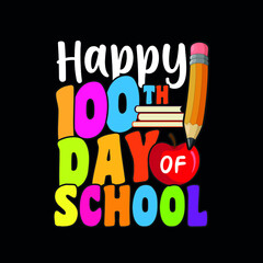 Happy 100th day of school anniversary celebration card of the hundredth day of the student of the school typography Vector illustration eps