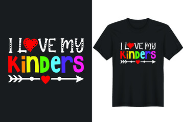 I Love my Kinders T-Shirt Design, Posters, Greeting Cards, Textiles, and Sticker Vector Illustration