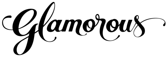 Glamorous - custom calligraphy text