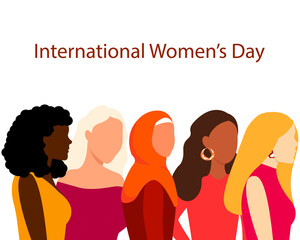 International Women's Day, women of different nationalities, friendship.