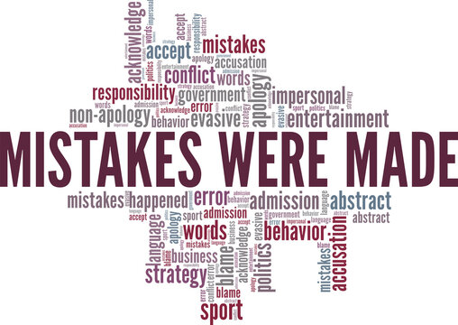 Mistakes Were Made conceptual vector illustration word cloud isolated on white background.