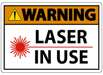 Fototapeta premium Warning Laser In Use Symbol Sign On White Background