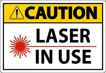 Fototapeta premium Caution Laser In Use Symbol Sign On White Background