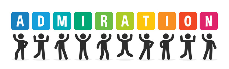 Obraz premium Admiration text banner. People standing and holding sign with Admiration text. Congratulation concept