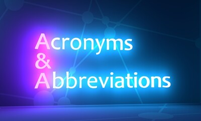 A and A - Acronyms and Abbreviation acronym. Neon shine text. 3D Render