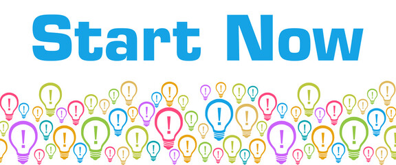 Start Now Colorful Bulbs With Text 