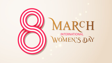 8 March International Women's Day
