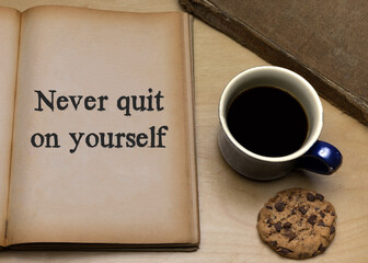 Never quit on yourself