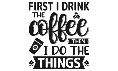 Coffee Drinks SVG T Shirt Design.