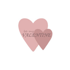 ''Be My Valentine'' inscription on two pastel pink hearts. Illustration for valentine's day. Valentine's day background. Valentine's day card.  14th February. 