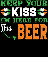 St. Patrick's Day Typography T-Shirt Design.

File Included:

&diams; 1 EPS File
&diams; 1 JPEG File as a quick preview
&diams; 3 PNG file = 1 colorful, 1 white, 1 black color (300dpi)
&diams; 4500 pixels x 5400 pixels File