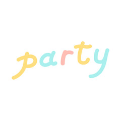 Vector colorful illustration with lettering party isolated on white background