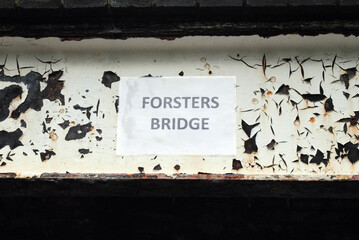 Old Painted Steel Beam with Temporary Notice 'Forsters Bridge'