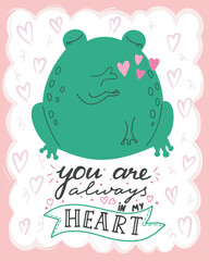 illustration cute kawaii frog with lettering You are always in my heart. Valentine's day concept cartoon characters in love