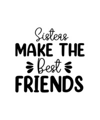 Sister SVG Bundle, sisters svg, family svg, funny quotes svg, svg designs, svg sayings, big sister svg, little sister svg, sisterhood svg