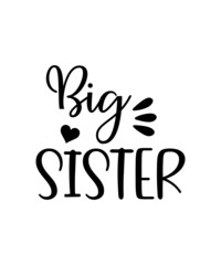 Sister SVG Bundle, sisters svg, family svg, funny quotes svg, svg designs, svg sayings, big sister svg, little sister svg, sisterhood svg