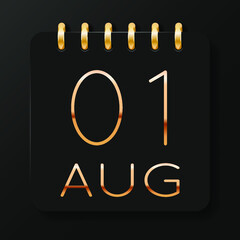 01 day of the month. August. Luxury calendar daily icon. Date day week Sunday, Monday, Tuesday, Wednesday, Thursday, Friday, Saturday. Gold text. Black background. Vector illustration.