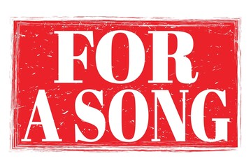 Fototapeta premium FOR A SONG, words on red grungy stamp sign