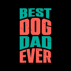 Fototapeta premium best dad t-shirt,fanny dad t-shirts,vintage dad shirts,new dad shirts,dad t-shirt,dad t-shirt design,dad typography t-shirt design,typography t-shirt design,typography,vintage,dad,father's dad,