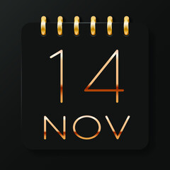 14 day of the month. November. Luxury calendar daily icon. Date day week Sunday, Monday, Tuesday, Wednesday, Thursday, Friday, Saturday. Gold text. Black background. Vector illustration.