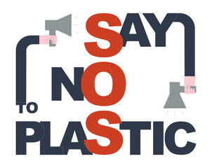 Say no to plastic poster. Hands and mouthpiece with a call. Ecological problem of pollution of the planet with plastic waste. Flat vector illustration.