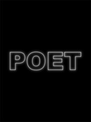 Poet Text Title -  Neon Effect Black Background -  3D Illustration