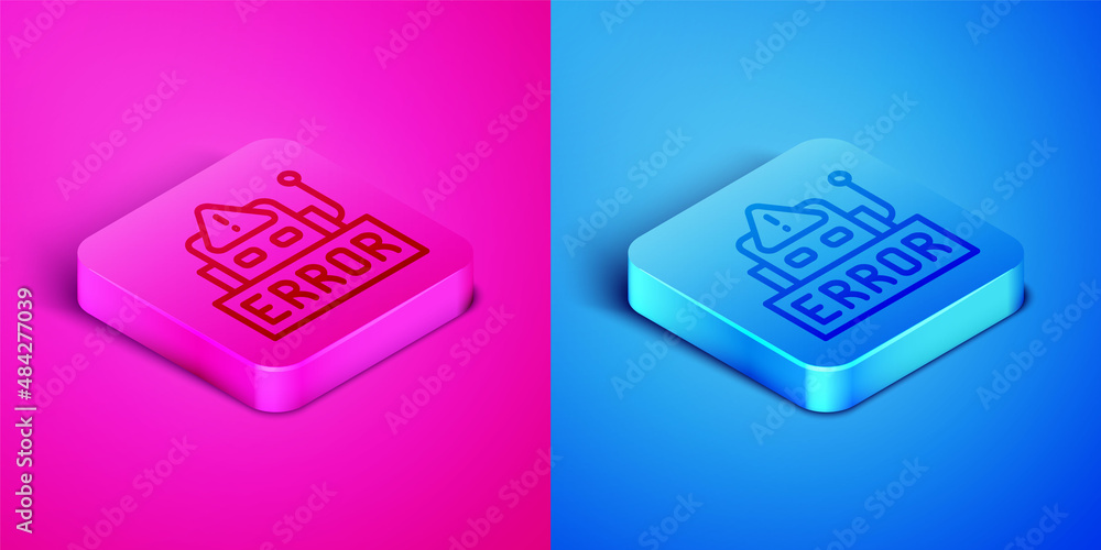 Poster isometric line error in the operation program of the robot icon isolated on pink and blue background