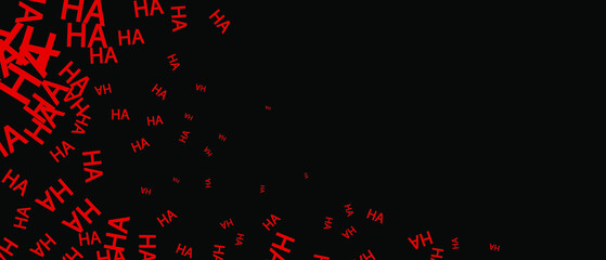 Fototapeta na wymiar Laugh HA HA background. Abstract black background with red letters. Halloween backdrop. Vector EPS 10