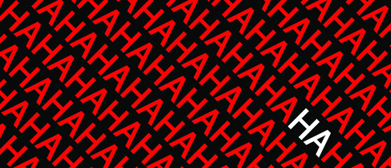 Laugh HA HA background. Abstract black background with red letters. Halloween backdrop. Vector EPS 10