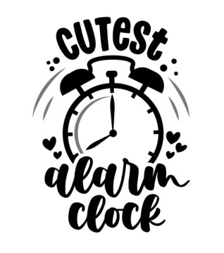 World's cutest alarm clock - cute baby room or clothes decoration. Posters for nursery room, greeting cards, kids and baby clothes. Isolated vector.