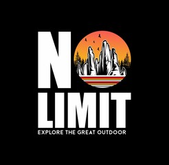 NO LIMITS, explore the great outdoors typography, t-shirt graphics, vectors illustration 
