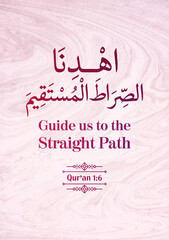 Guide us to the Straight Path - Qur'an (1:6)