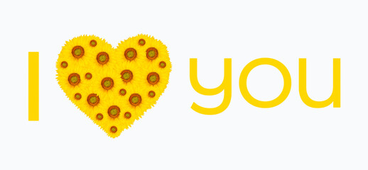 I LOVE YOU sign. Heart shape with sunflowers for your design, isolated on white background. Valentine's Day Template 