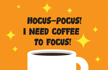 Coffee quotes design. Use it for package, card or media advertisement creation. Vector illustration.