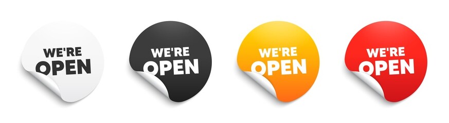 We are open text. Round sticker badge with offer. Promotion new business sign. Welcome advertising symbol. Paper label banner. Open adhesive tag. Vector