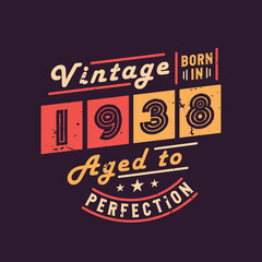 Obraz premium Vintage Born in 1938 Aged to Perfection