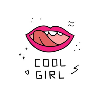 Funny hand drawn illustration with lips and lettering cool girl. Great for mugs, posters and t-shirts. Trendy vector image.