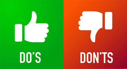 don't and don'ts information signs. flat thumbs up and down customer complaint logotype graphic art design isolated on red and green background. concept of answer the question like bad vs good buttons