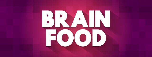 Brain Food text quote, concept background