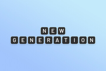 NEW GENERATION block word on blue background with flat design.