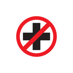 No medical care, no pharmacy, no heath service symbol vector illustration