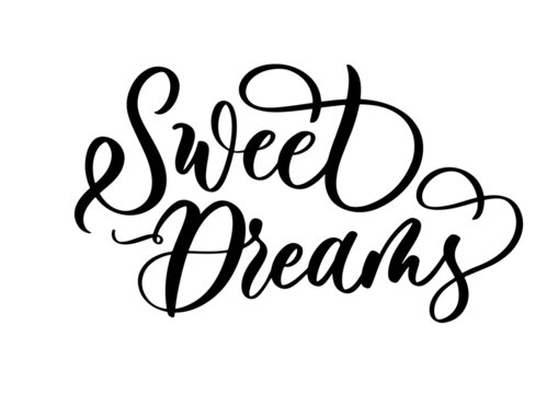 Sweet dreams - elegant calligraphic vector inscription. Unique hand lettering for the design of your jewelry, T shirt, print and other business.