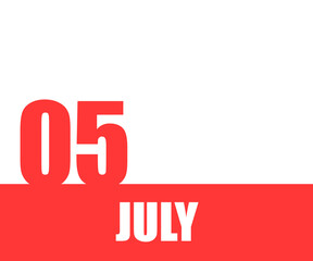 July. 05th day of month, calendar date. Red numbers and stripe with white text on isolated background. Concept of day of year, time planner, summer month