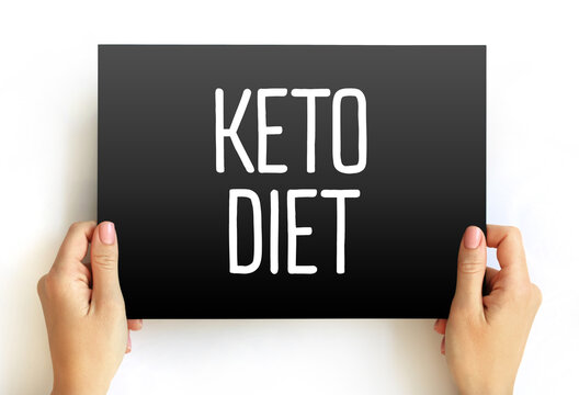 Keto Diet, “Ketogenic” Is A Term For A Low-carb Diet. Get More Calories From Protein And Fat And Less From Carbohydrates, Text Concept On Card