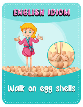 English idiom with picture description for walk on egg shells