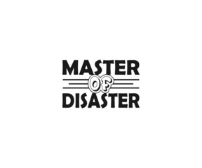 Master of disaster svg, Dog Bandana Vector, Dog Bandana SVG, Dog Bandana Quote, Love to Dog Bandana, Dog Life, Dog Bandana sayings, Dog typography design